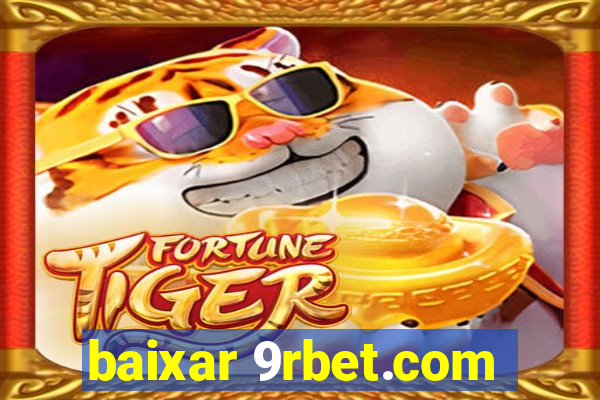 baixar 9rbet.com